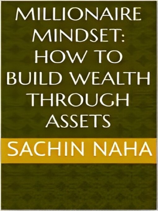 Title details for Millionaire Mindset by Sachin Naha - Wait list
